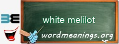 WordMeaning blackboard for white melilot